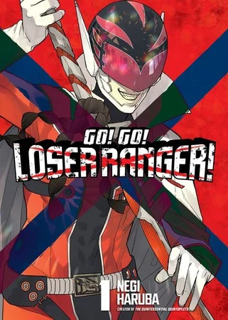 Go! Go! Loser Ranger! Manga Goes on Hiatus Until August Due to Creator’s Health