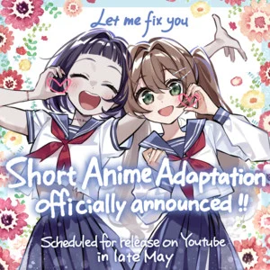 Let Me Fix You Short Anime Rescheduled to Mid-June Without Buta Productions, FAR